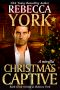 [Decorah Security 08] • CHRISTMAS CAPTIVE (Decorah Security Series) · A Paranormal Romantic Suspense Novella